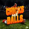 undefined Chicks & Balls The Podcast