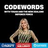 undefined Codewords with Tegan and the NZDF