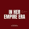 undefined In Her Empire Era | Marketing & Business Podcast