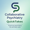 undefined Collaborative Psychiatry QuickTakes