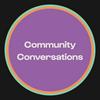 undefined Community Conversations