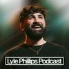 undefined The Lyle Phillips Podcast