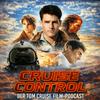 undefined Cruise Control: Der Tom Cruise Film-Podcast
