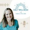 undefined Daily Wellness Podcast