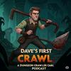 undefined Dave’s First Crawl - a Dungeon Crawler Carl Podcast