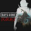 undefined DAYS GONE PODCAST