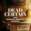 undefined Dead Certain: The Martha Moxley Murder