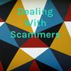 undefined Dealing With Scammers