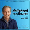 undefined The Delighted Customers Podcast with Mark Slatin