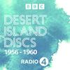 undefined Desert Island Discs: Archive 1956-1960