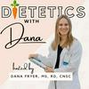 undefined Dietetics with Dana