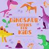 undefined Dinosaur Stories for Kids