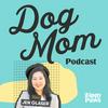 undefined Dog Mom Podcast®️