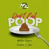 undefined Don't Eat Poop! A Food Safety Podcast