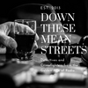 undefined Down These Mean Streets (Old Time Radio Detectives)