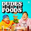 undefined Dudes Behind the Foods with Tim Chantarangsu and David So