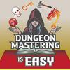 undefined Dungeon Mastering is Easy