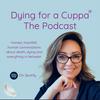 undefined Dying for a Cuppa - The Podcast