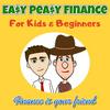 undefined Easy Peasy Finance for Kids and Beginners