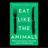 undefined EAT LIKE THE ANIMALS