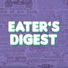 undefined Eater's Digest