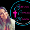 undefined Embrace Change Mission Podcast
