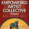 undefined Empowered Artist Collective Podcast - for actors, singers, dancers, writers, creators and performers