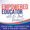 undefined Empowered Educator: Leadership in Motion | Educational Leadership, Principal Leadership, Teachers as Leaders