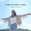 undefined Empowering Her with Melody Pourmoradi