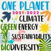 undefined Environment, Climate Change, Renewable Energy, Regeneration, Sustainability, Nature, Politics, Circular Economy - One Planet Podcast 2021-2022