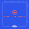 undefined Executive Minds Podcast | Professional Development and Career Tips for Entrepreneurs, Executives, and Non-Profit Leaders