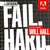 undefined Fail. Hard. with Will Hall