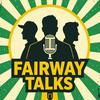 undefined Fairway Talks Golf Podcast