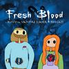 undefined Fresh Blood: A Buffy the Vampire Slayer Podcast