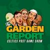 undefined Garden Report | Celtics Postgame Show from TD Garden