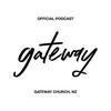 undefined Gateway Church NZ Podcast