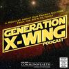 undefined Generation X-Wing Podcast