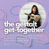 undefined the gestalt get-together