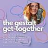 undefined the gestalt get-together