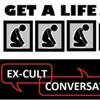 undefined Get A Life - Ex-Cult Conversations