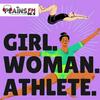 undefined Girl. Woman. Athlete.