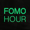 undefined FOMO HOUR