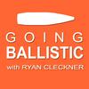 undefined Going Ballistic with Ryan Cleckner