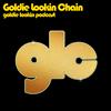 undefined Goldie Lookin Chain