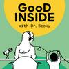 undefined Good Inside with Dr. Becky