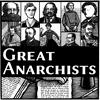 undefined Great Anarchists