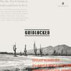 undefined Gridlocked: Why the 21st Century is Broken and How to Fix It