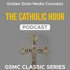 undefined GSMC Classics: The Catholic Hour