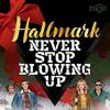 undefined Hallmark Never Stop Blowing Up