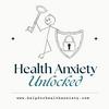 undefined Health Anxiety Unlocked